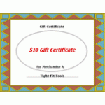 $10 Tight Fit® Gift Certificate